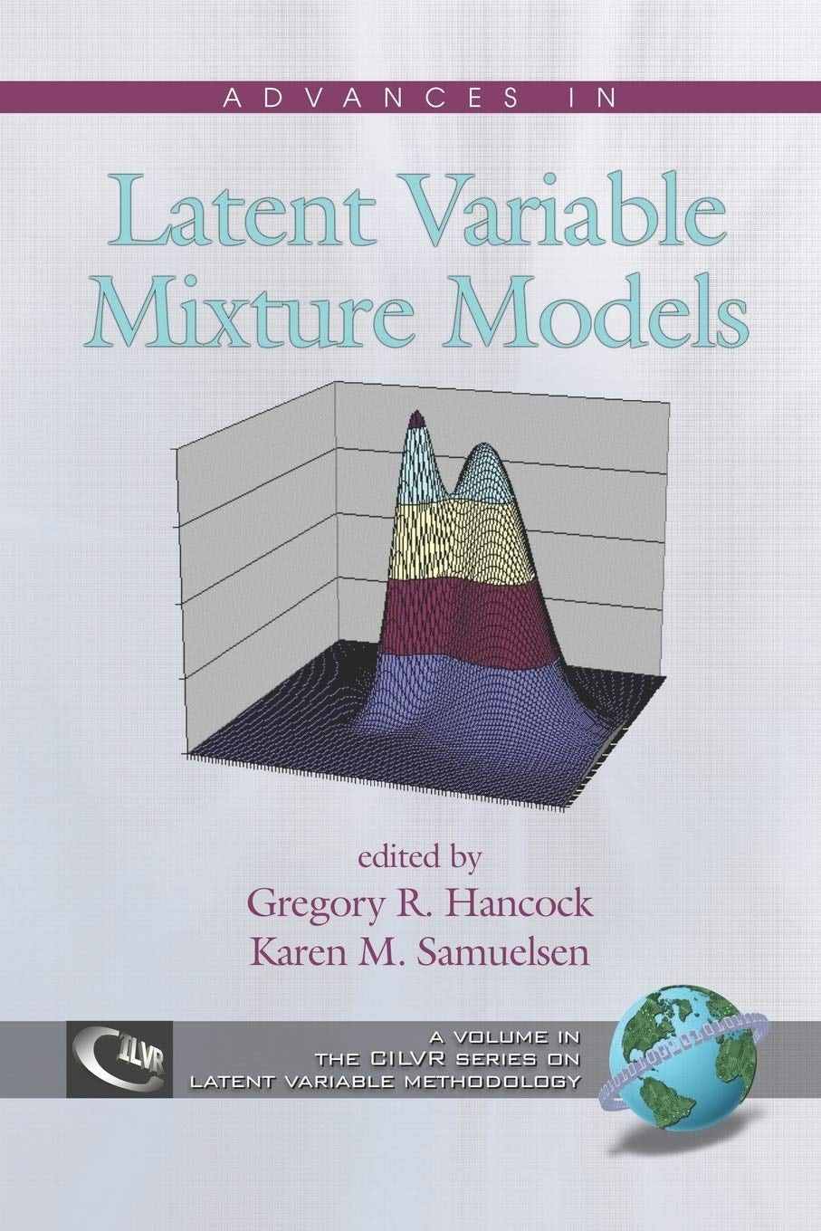 Book cover image for Advances in Latent Variable Mixture Models ISBN: 9781593118488