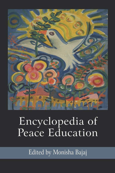 Cover image for Encyclopedia of Peace Education, isbn: 9781593118990