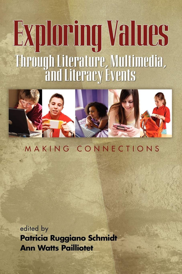 Cover image for Exploring Values Through Literature, Multimedia, and Literacy Events - Making Connections, isbn: 9781593119454