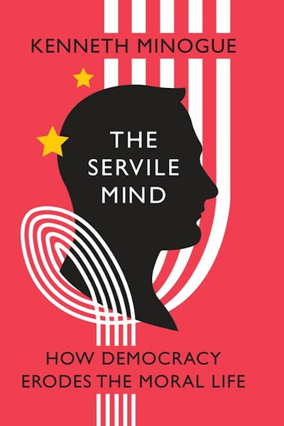 The Servile Mind