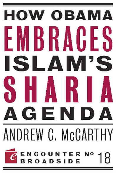 How Obama Embraces Islam's Sharia Agenda