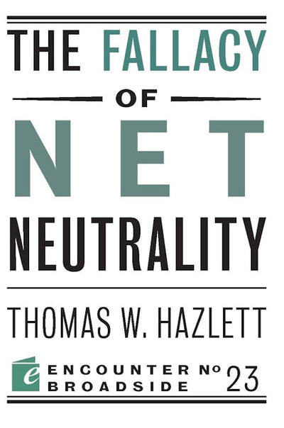 The Fallacy of Net Neutrality