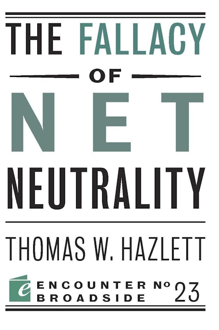 The Fallacy of Net Neutrality