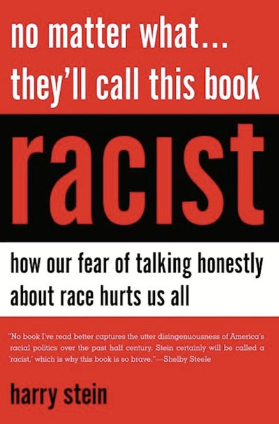 No Matter What...They'll Call This Book Racist