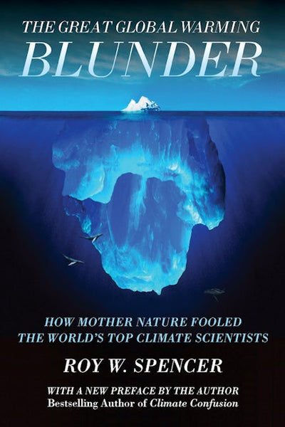 The Great Global Warming Blunder