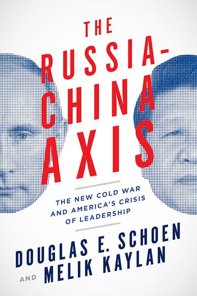 The Russia-China Axis