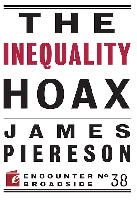 The Inequality Hoax