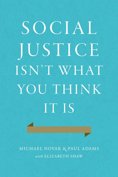 Social Justice Isn't What You Think It Is