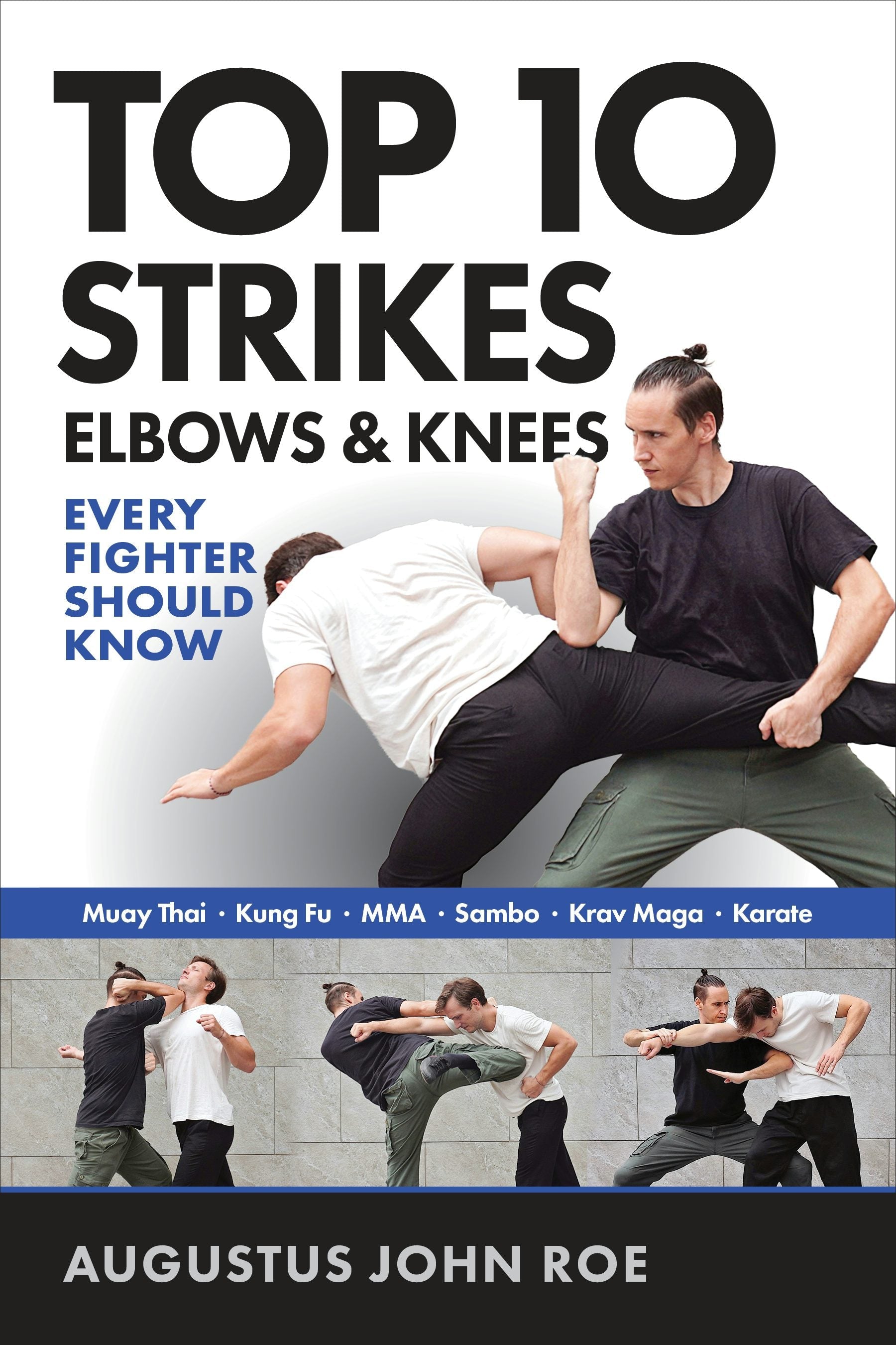Book cover image for Top 10 Strikes Elbows & Knees ISBN: 9781594394379
