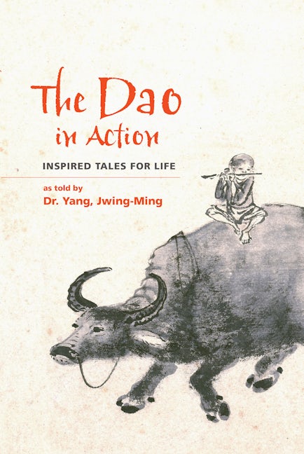 Book cover image for The Dao in Action ISBN: 9781594396519