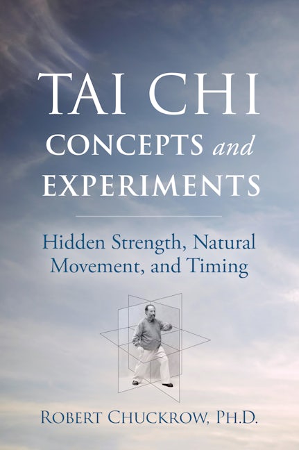 Book cover image for Tai Chi Concepts and Experiments ISBN: 9781594397417