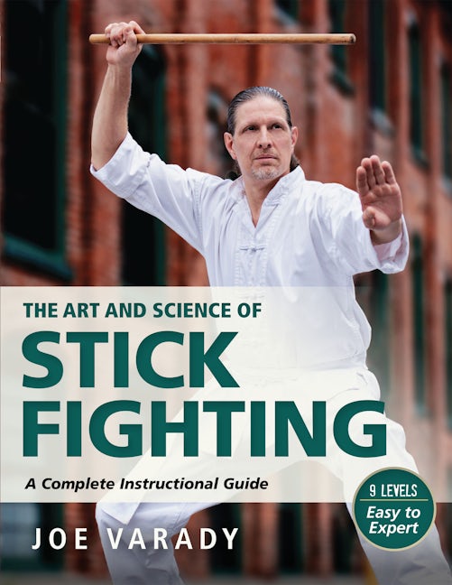 Book cover image for The Art and Science of Stick Fighting ISBN: 9781594398988