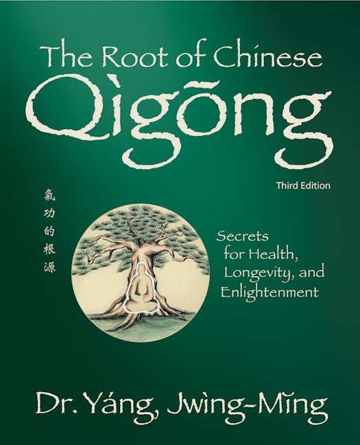 Book cover image for The Root of Chinese Qigong 3rd. ed. ISBN: 9781594399107