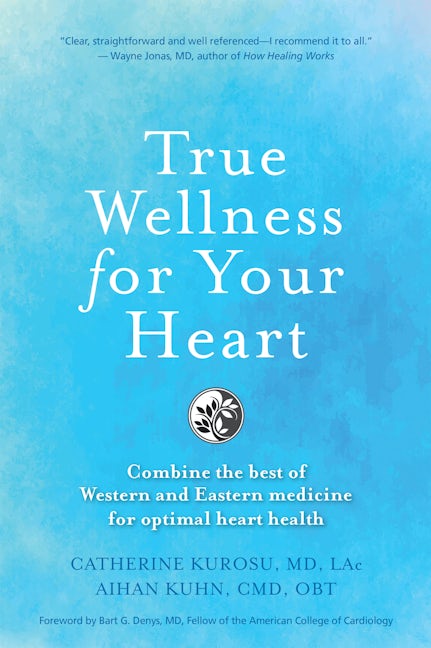 Book cover image for True Wellness for Your Heart ISBN: 9781594399725