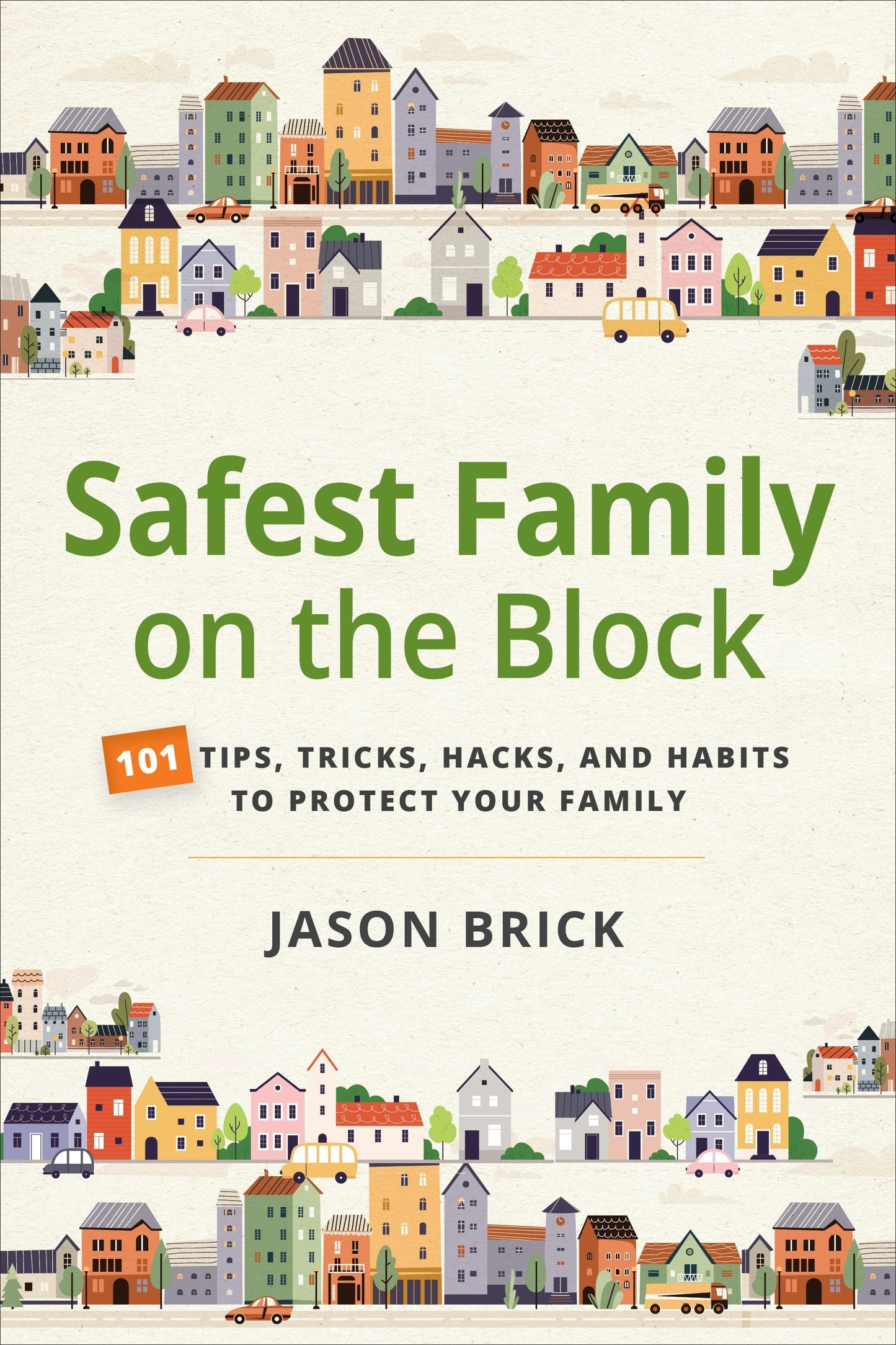 Book cover image for Safest Family on the Block ISBN: 9781594399923