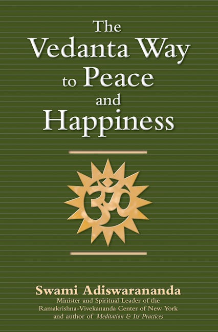 Book cover image for The Vedanta Way to Peace and Happiness ISBN: 9781594731808