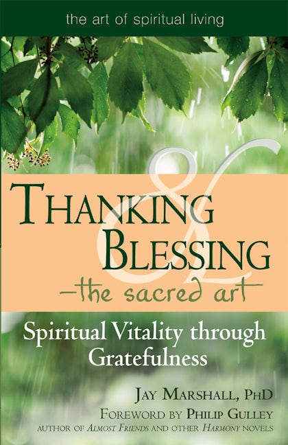 Book cover image for Thanking & Blessing—The Sacred Art ISBN: 9781594732317