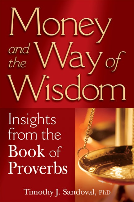 Book cover image for Money and the Way of Wisdom ISBN: 9781594732454