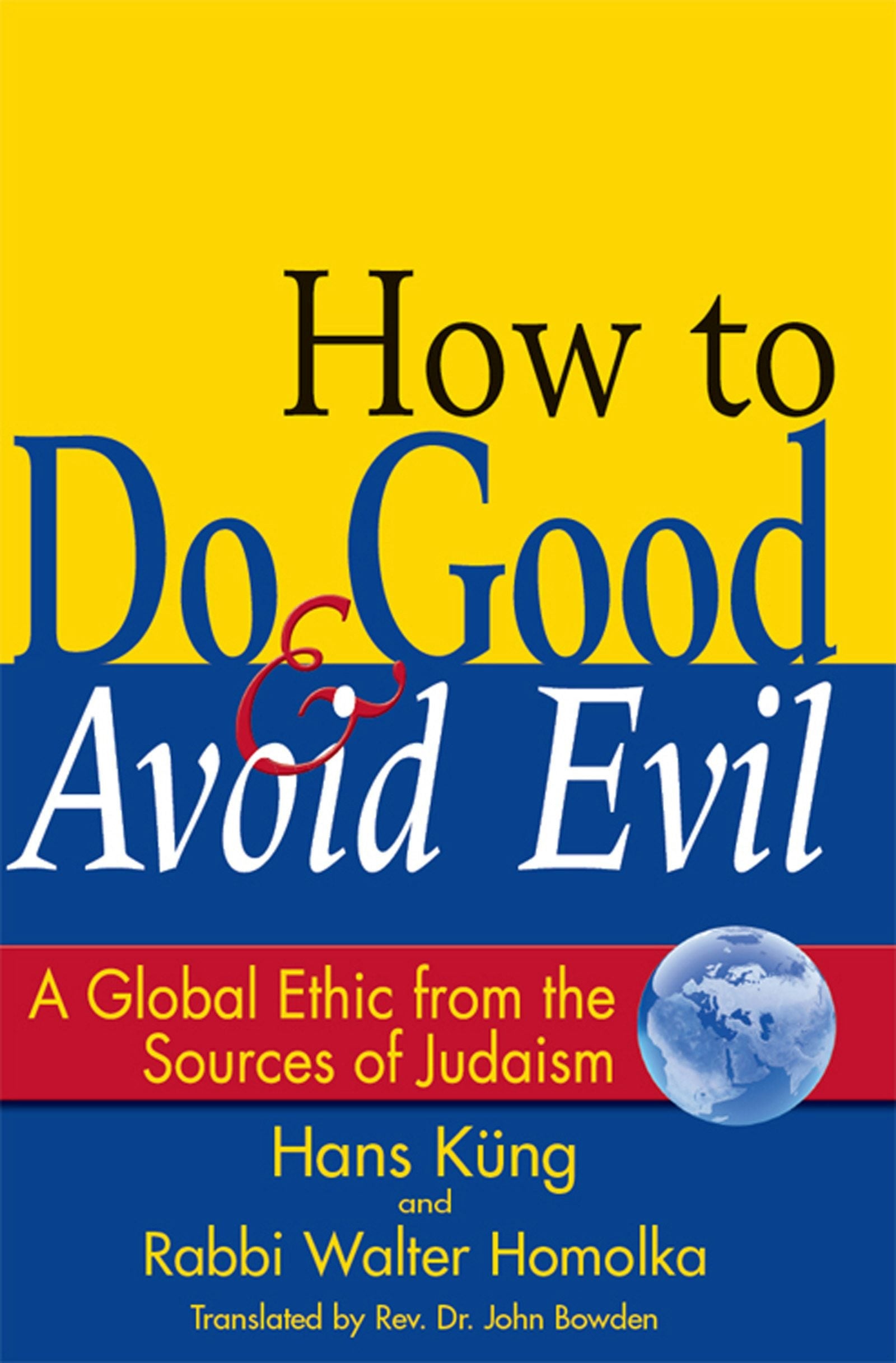 Book cover image for How to Do Good & Avoid Evil ISBN: 9781594732553