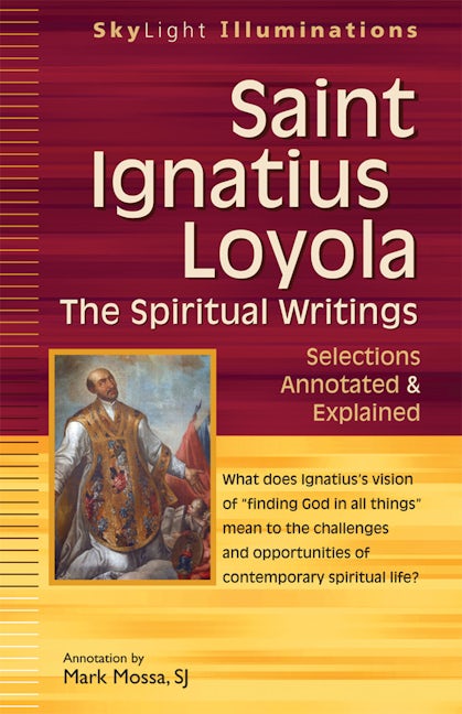 Book cover image for Saint Ignatius Loyola—The Spiritual Writings ISBN: 9781594733017