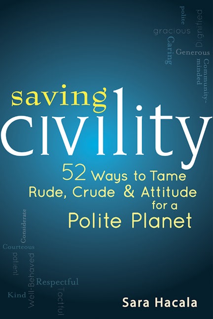 Book cover image for Saving Civility ISBN: 9781594733147