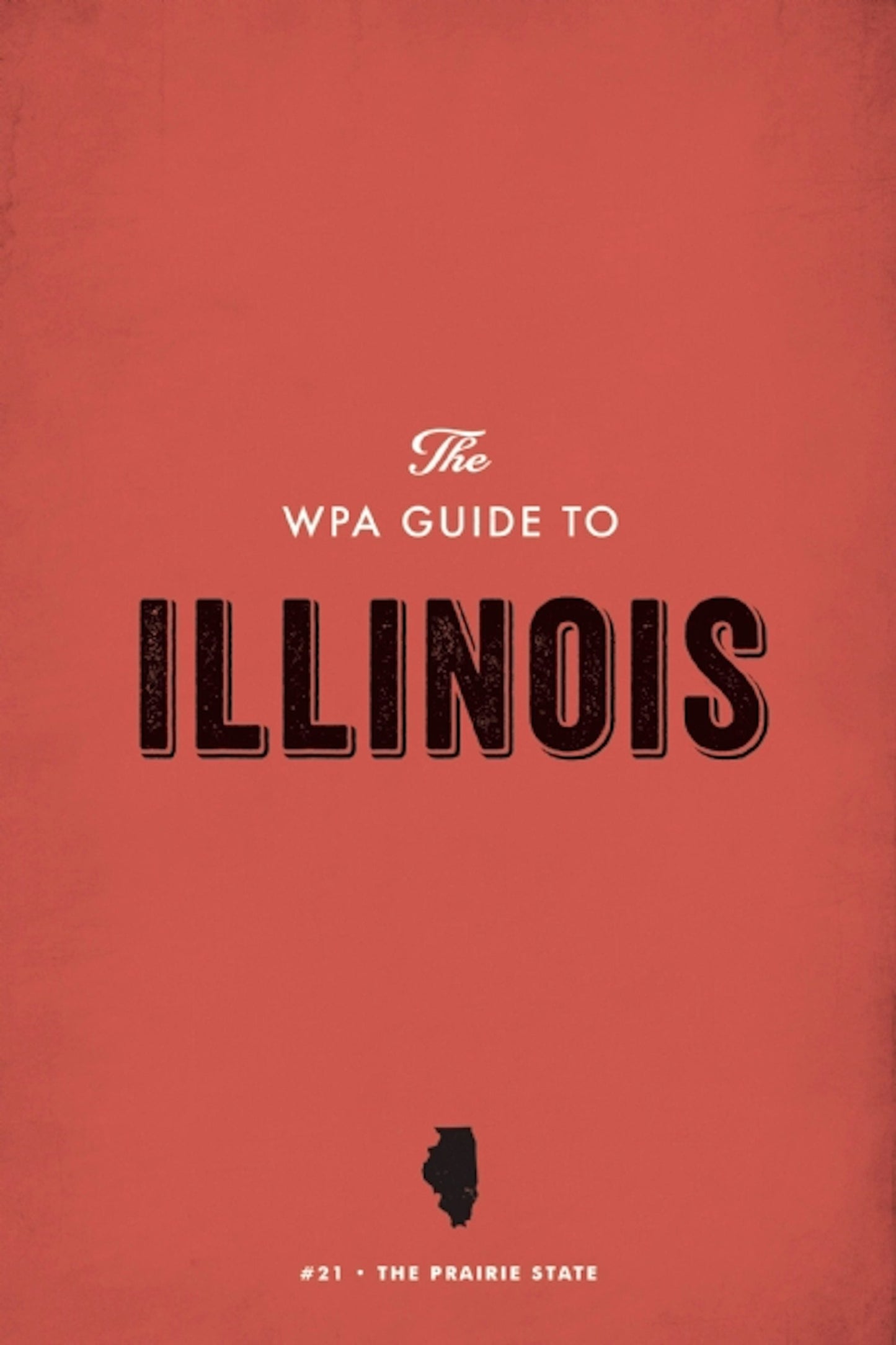Book cover image for The WPA Guide to Illinois ISBN: 9781595342119