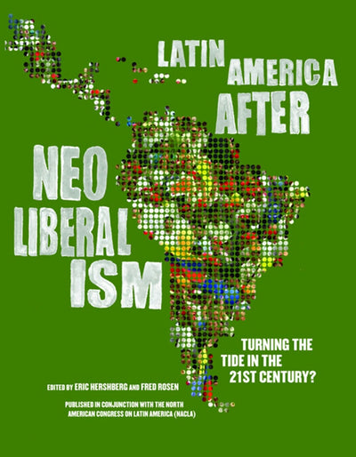 Cover image for Latin America After Neoliberalism, isbn: 9781595581068