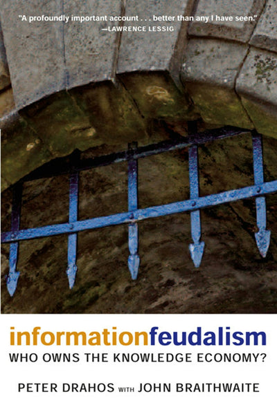 Cover image for Information Feudalism, isbn: 9781595581228