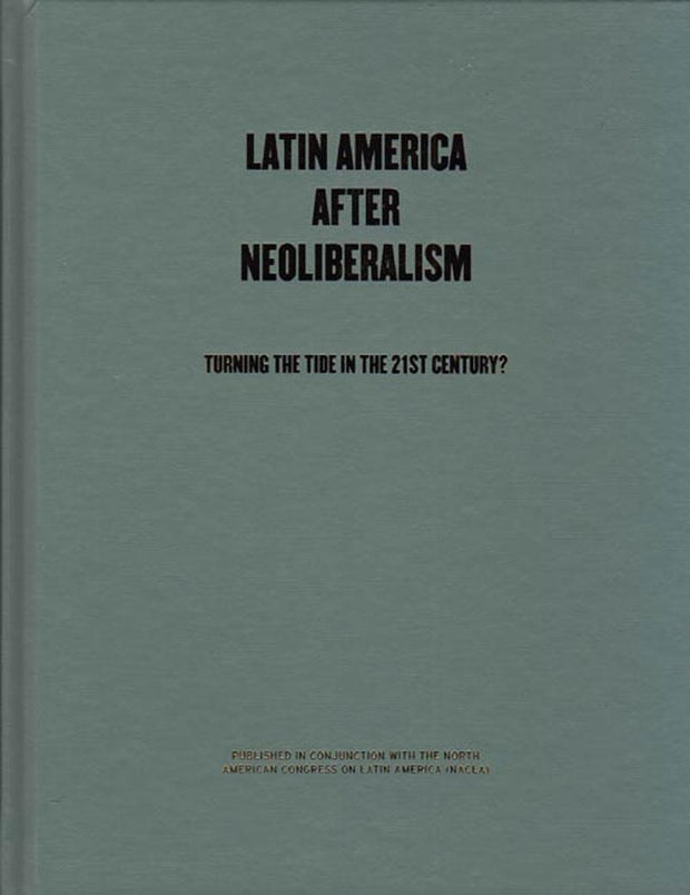 Cover image for Latin America After Neoliberalism, isbn: 9781595581433