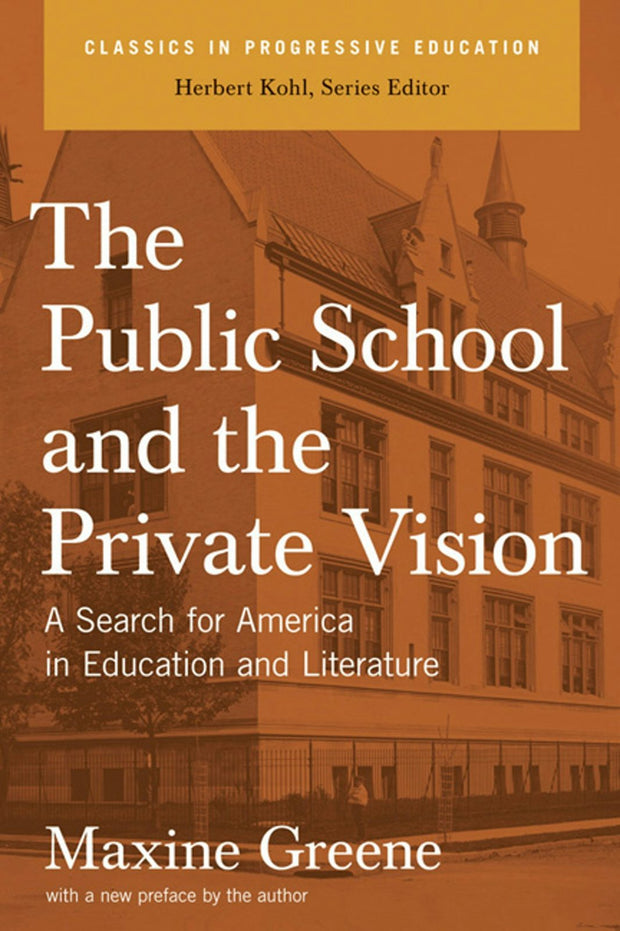 Cover image for The Public School and the Private Vision, isbn: 9781595581532
