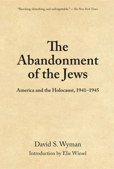 Cover image for The Abandonment of the Jews, isbn: 9781595581747