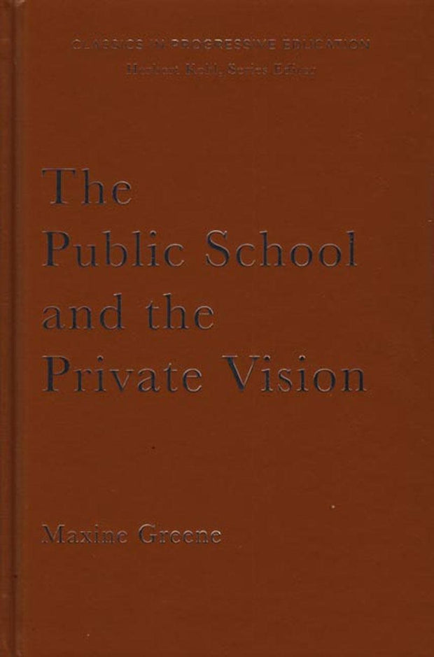 Cover image for The Public School and the Private Vision, isbn: 9781595581822