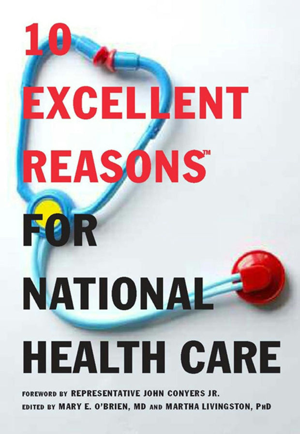 Cover image for 10 Excellent Reasons for National Health Care, isbn: 9781595583284
