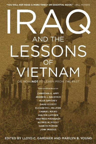 Cover image for Iraq and the Lessons of Vietnam, isbn: 9781595583451