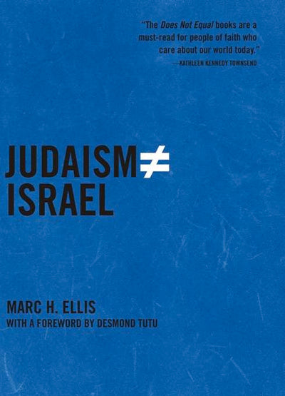 Cover image for Judaism Does Not Equal Israel, isbn: 9781595584250