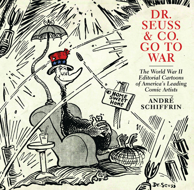 Cover image for Dr. Seuss & Co. Go to War, isbn: 9781595585455