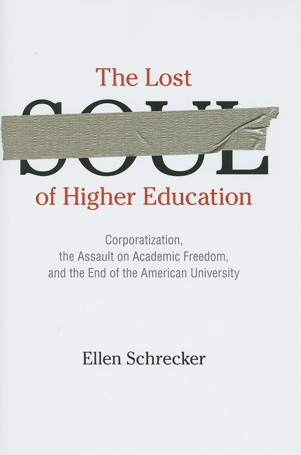 Cover image for The Lost Soul of Higher Education, isbn: 9781595586032