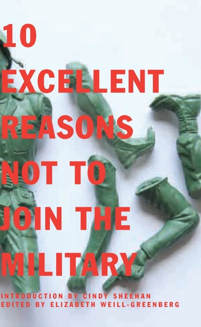 Cover image for 10 Excellent Reasons Not to Join the Military, isbn: 9781595586759