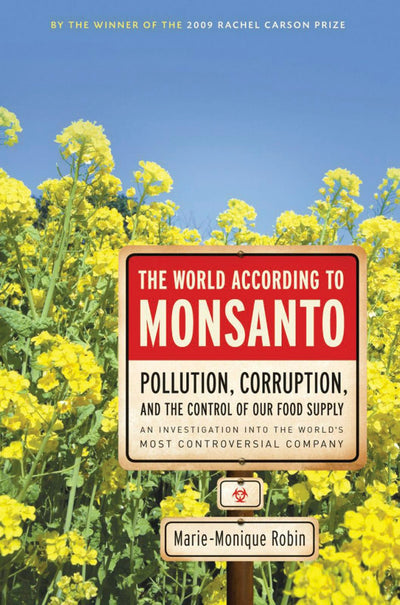 Cover image for The World According to Monsanto, isbn: 9781595587091
