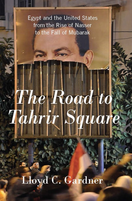 Cover image for The Road to Tahrir Square, isbn: 9781595587213