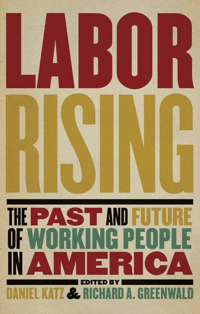 Cover image for Labor Rising, isbn: 9781595587985