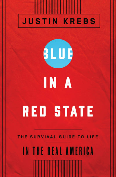 Cover image for Blue in a Red State, isbn: 9781595589729