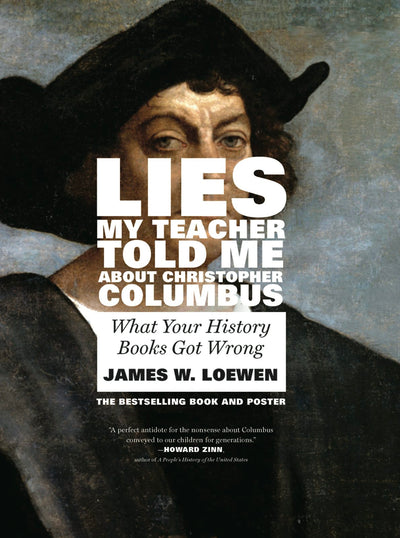 Cover image for Lies My Teacher Told Me About Christopher Columbus, isbn: 9781595589859