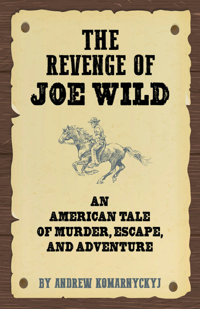 Cover image for The Revenge of Joe Wild, isbn: 9781595801111
