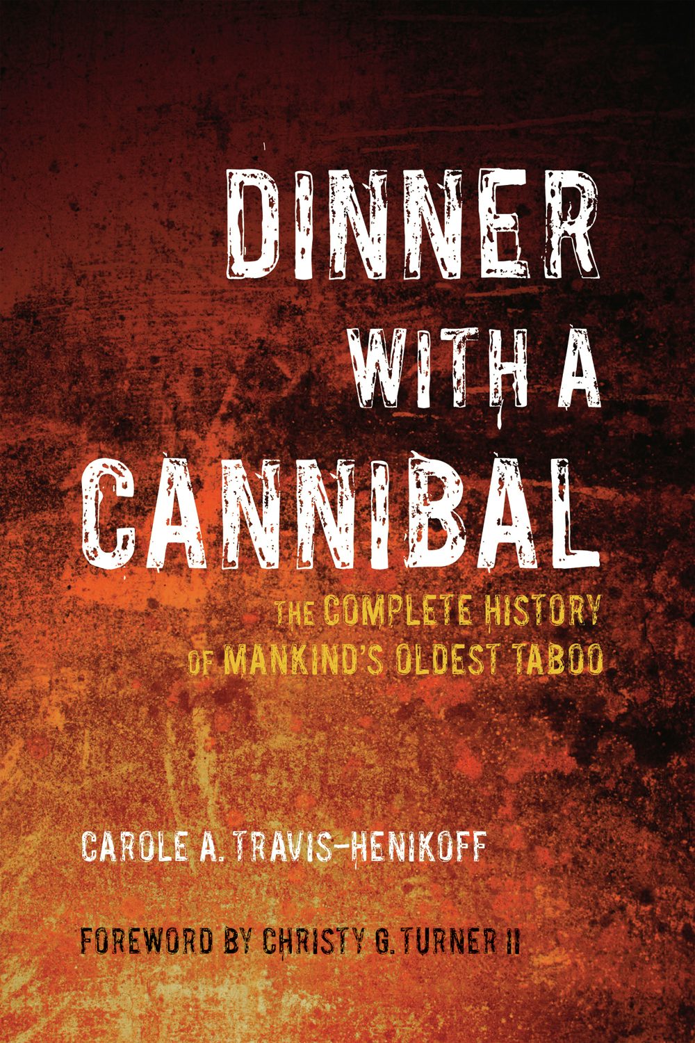 Cover image for Dinner with a Cannibal, isbn: 9781595801470