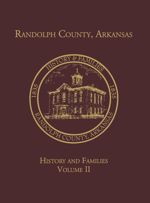 Book cover image for Randolph Co., AR Family History Vol. II ISBN: 9781596522763