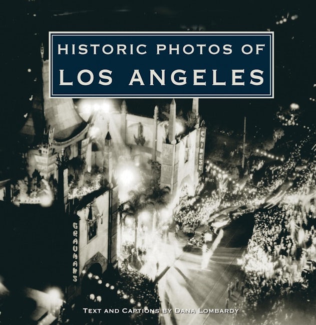 Book cover image for Historic Photos of Los Angeles ISBN: 9781596523746