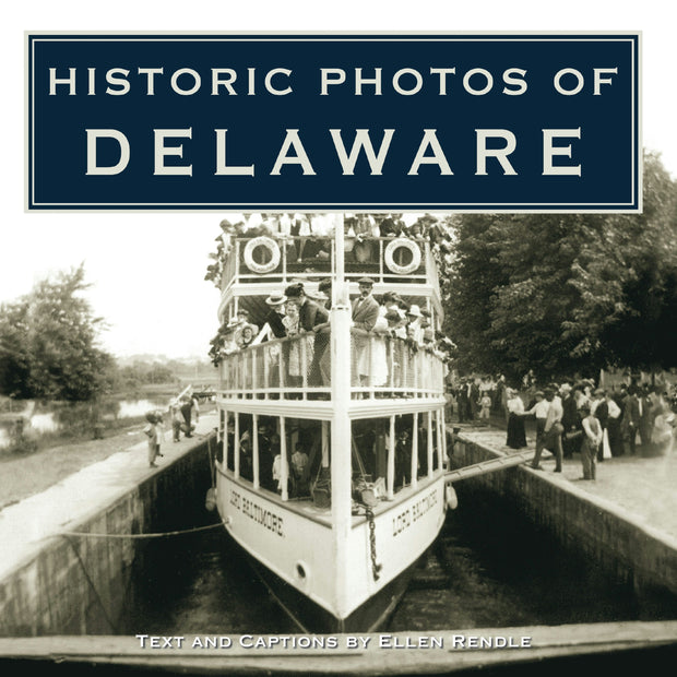 Cover image for Historic Photos of Delaware, isbn: 9781596524408