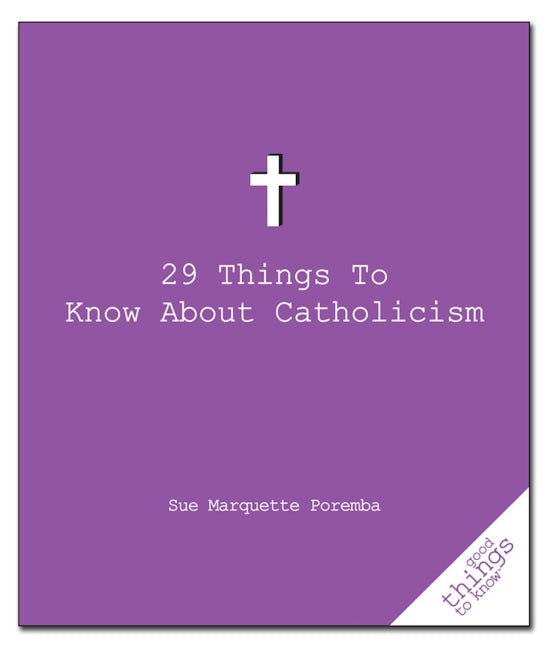 Book cover image for 29 Things to Know About Catholicism ISBN: 9781596525887