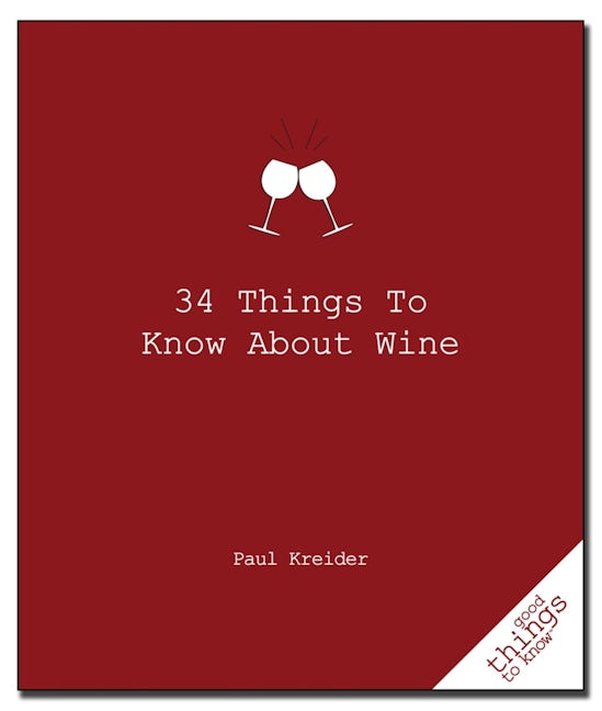 Book cover image for 34 Things to Know about Wine ISBN: 9781596525894